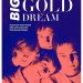 Subota, 3.11. – 18.30 // Veliki zlatan san (Big Gold Dream)
